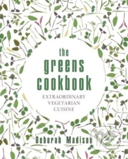 The Greens Cookbook (Extraordinary Vegetarian Cuisine) - kniha z kategorie Zdraví a životní styl