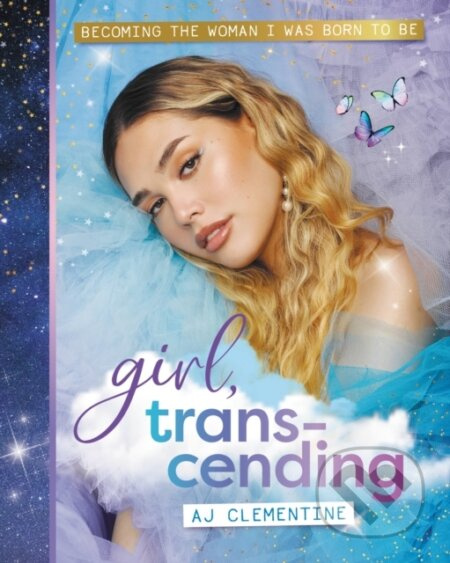 Girl, Transcending (Becoming the woman I was born to be) - kniha z kategorie Zdraví a životní styl