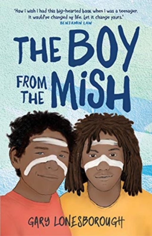 The Boy from the Mish - Gary Lonesborough - kniha z kategorie Pro děti