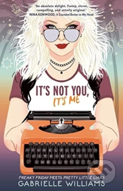 It's Not You, It's Me - Gabrielle Williams - kniha z kategorie Pro děti