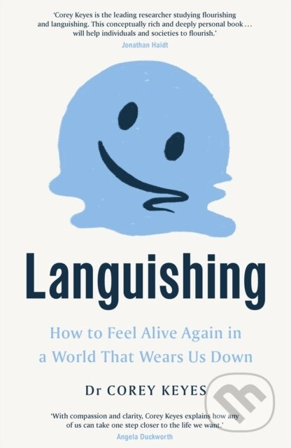 Languishing (How to Feel Alive Again in a World That Wears Us Down)