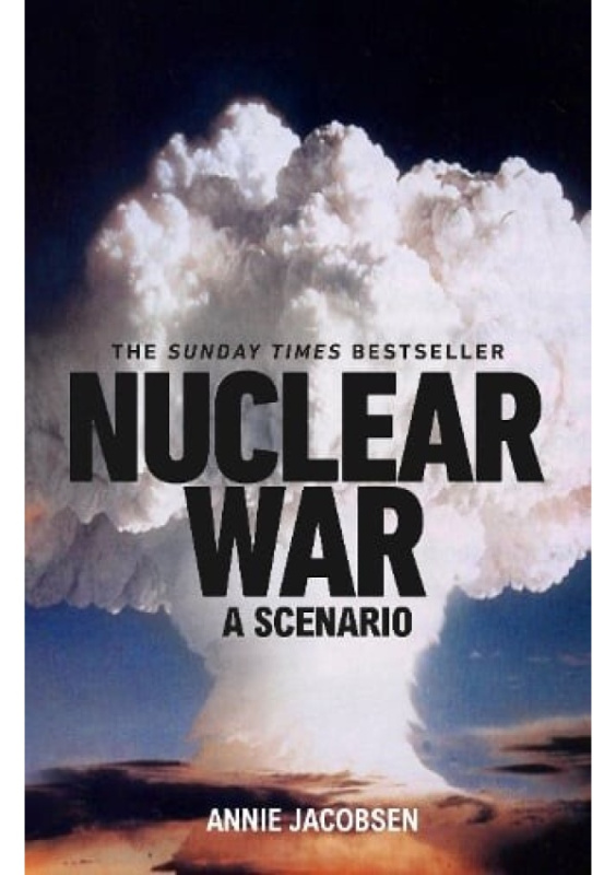 Nuclear War (A Scenario) - Annie Jacobsen