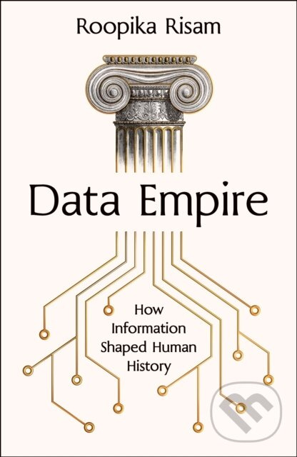 Data Empire (How information shaped human history) - kniha z kategorie História