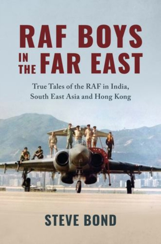 Grub Street Publishing RAF Boys in the Far East - Bond, Steve