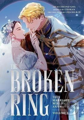 Broken Ring: This Marriage Will Fail Anyway, Volume 1