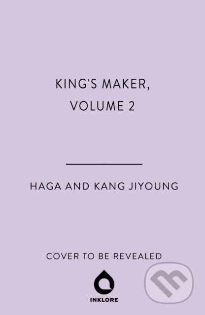 Kings Maker, Volume 2 -  Haga