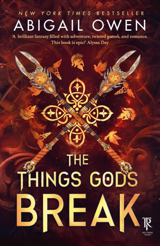 The Things Gods Break -  Abigail Owen