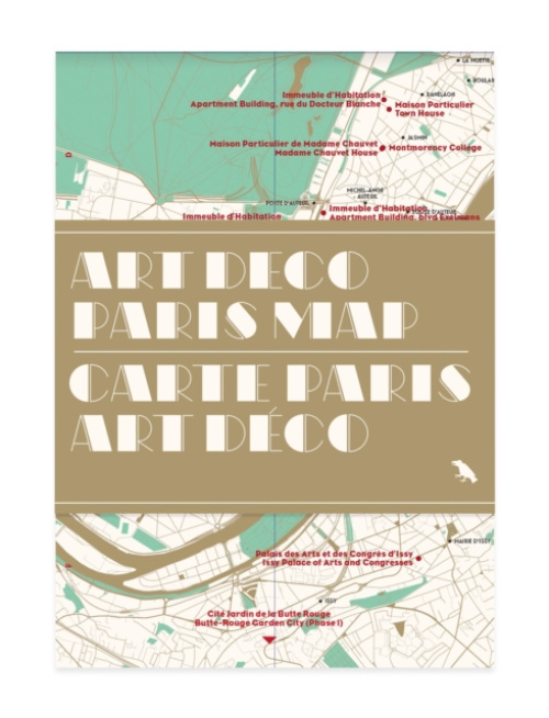 Art Deco Paris Map / Carte Paris Art Deco, Guide to Art Deco architecture in Paris Blue Crow Media
