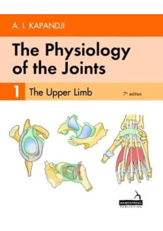 Physiology of the Joints - Volume 1, The Upper Limb Jessica Kingsley Publishers