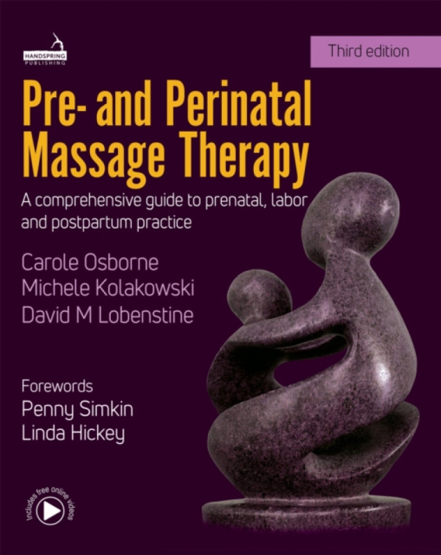 Pre- and Perinatal Massage Therapy - Michele Holland