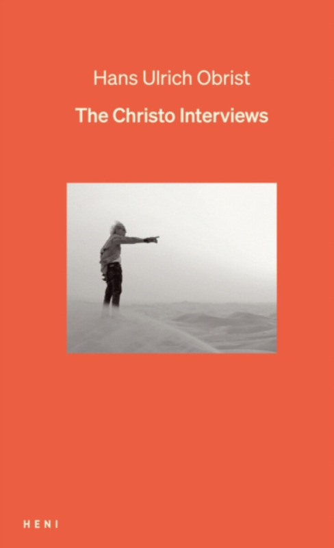 The Christo Interviews - Hans Ulrich Obrist