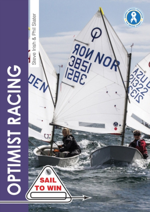 Optimist Racing, A Manual for Sailors, Parents a Coaches Fernhurst Books Limited