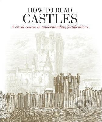 How to Read Castles: A Crash Course in Understanding Fortifications