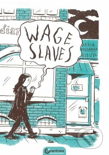 Wage Slaves - Daria Bogdaiska - kniha z kategorie Komiksy