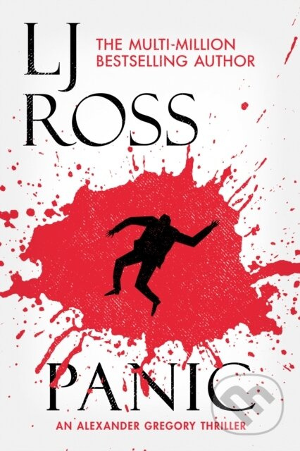 Panic (An Alexander Gregory Thriller) - L J Ross - kniha z kategorie Detektivky, thrillery a horory