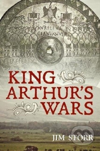 King Arthur's Wars - Jim Storr - kniha z kategorie Historie