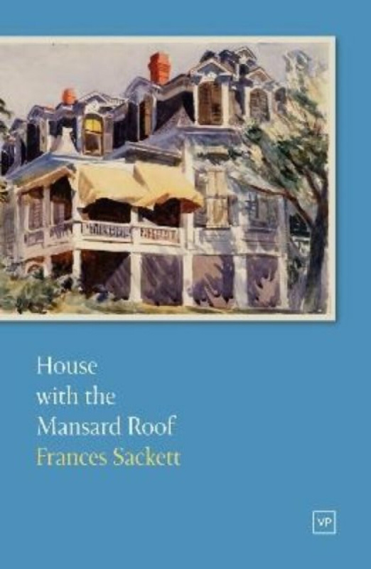 House with the Mansard Roof - Frances Sackett