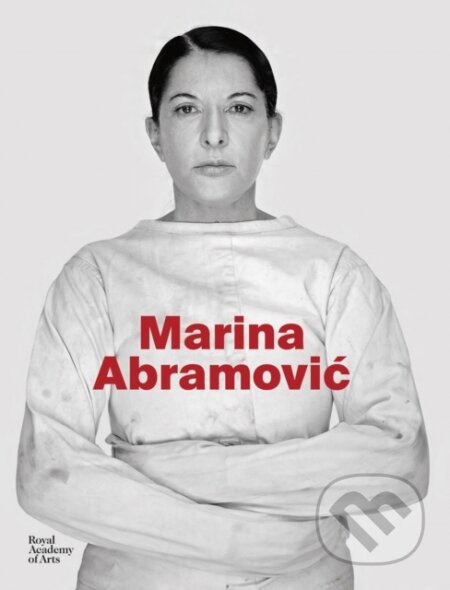 Marina Abramovic Royal Academy of Arts