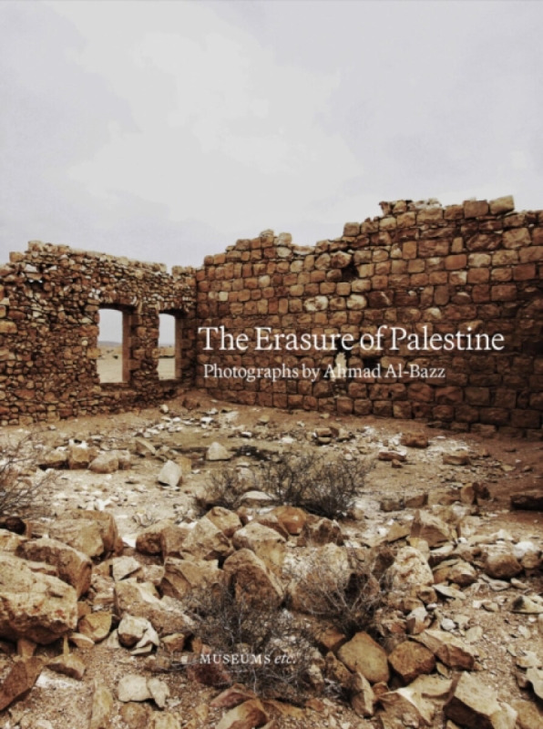 MuseumsEtc Erasure of Palestine - Al-Bazz, Ahmad