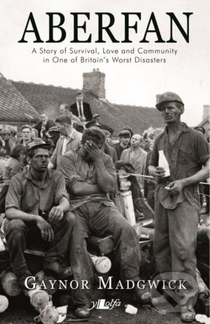 Aberfan (A Story of Survival, Love and Community in One of Britain's Worst Disasters) - kniha z kategorie Vzťahy a rodina