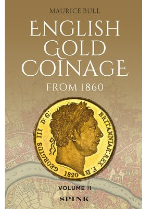 English Gold Coinage Volume II, Volume II Spink & Son Ltd