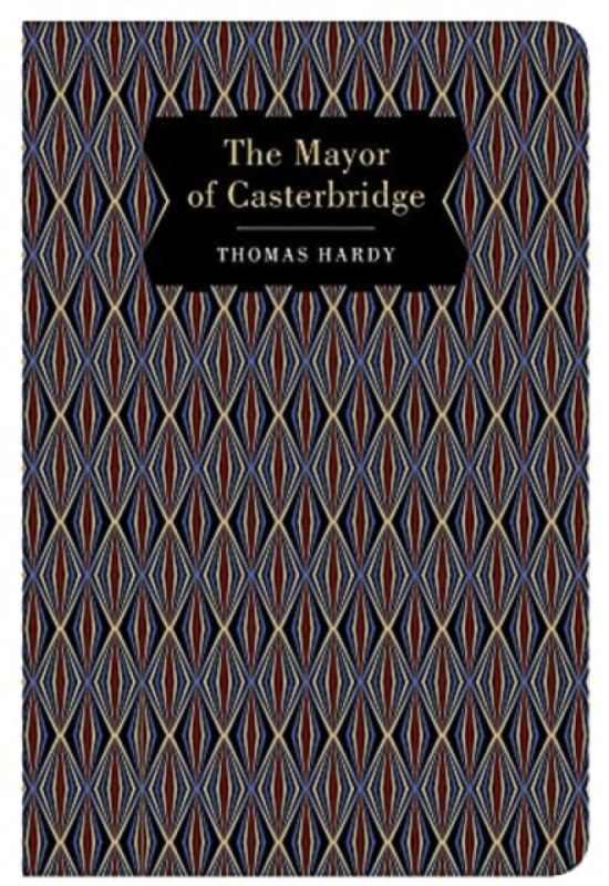 The Mayor of Casterbridge - Thomas Hardy