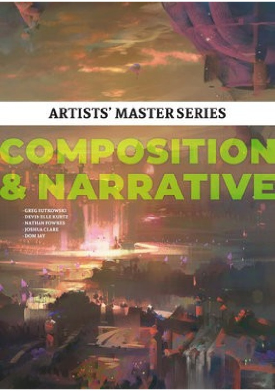 Artists Master Series: Composition a Narrative 3DTotal Publishing Ltd