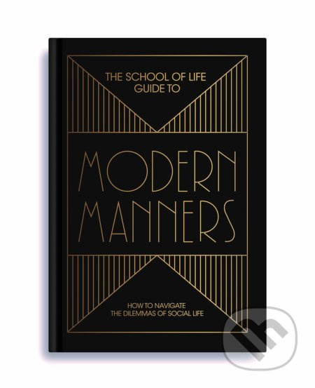 The School of Life: Guide to Modern Manners - kniha z kategorie Humanitní a společenské vědy