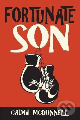 Fortunate Son - Caimh McDonnell