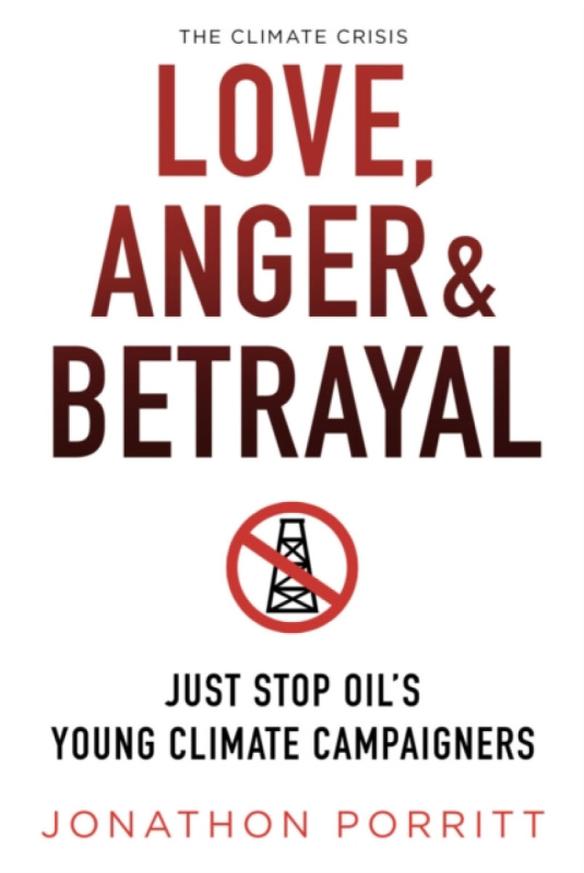 Mount House Press Love, Anger & Betrayal - Porritt, Jonathon