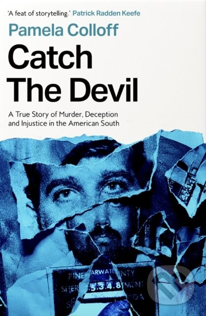 Catch the Devil (A True Story of Murder, Deception and Injustice in the American South),Catch the Devil (A True Story of Murder, Deception and Injusti