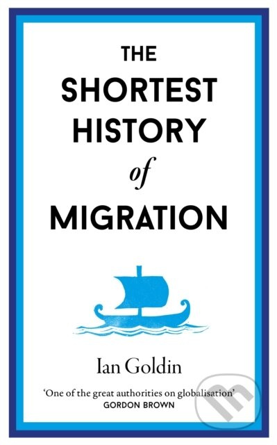 The Shortest History of Migration - Ian Goldlin - kniha z kategorie Byznys a management