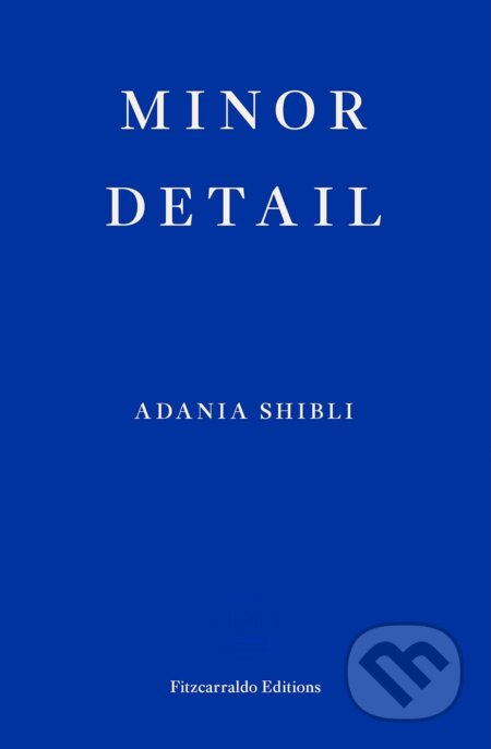 Minor Detail - Adania Shibli - kniha z kategorie Beletrie