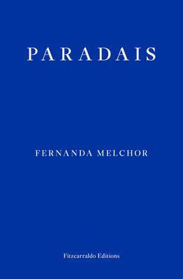 Paradais - Fernanda Melchor