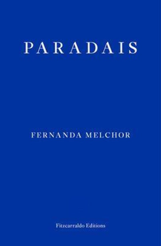 Paradais - Fernanda Melchor