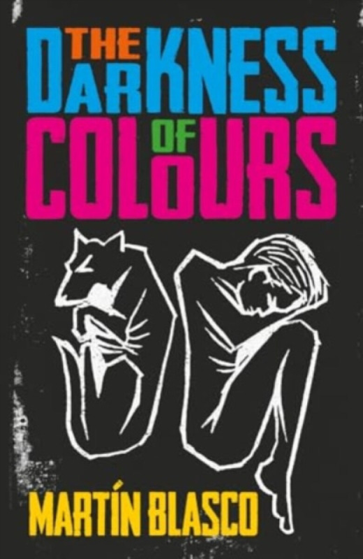 THE DARKNESS OF COLOURS - Mr Martin Blasco