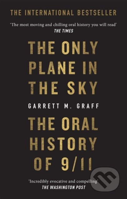 The Only Plane in the Sky (The Oral History of 9/11 on the 20th Anniversary) - kniha z kategorie Humanitní a společenské vědy