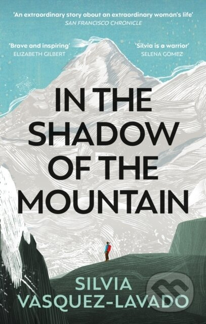In The Shadow of the Mountain - Silvia Vasquez-Lavado - kniha z kategorie Autobiografie