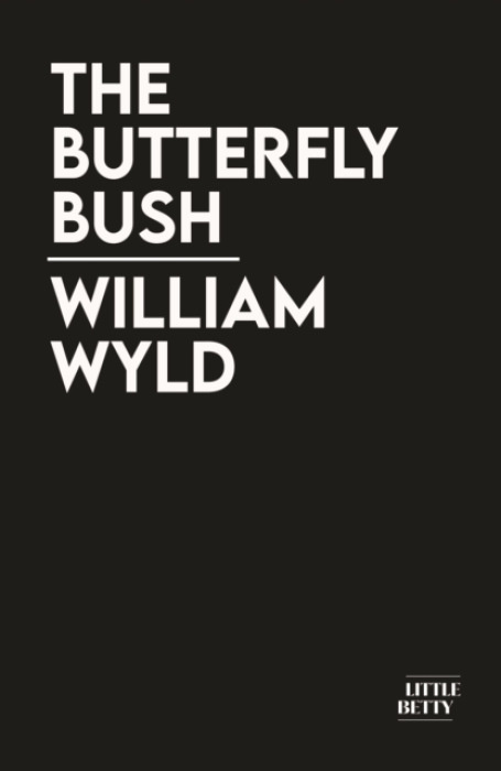 Bad Betty Press Butterfly Bush - Wyld, William