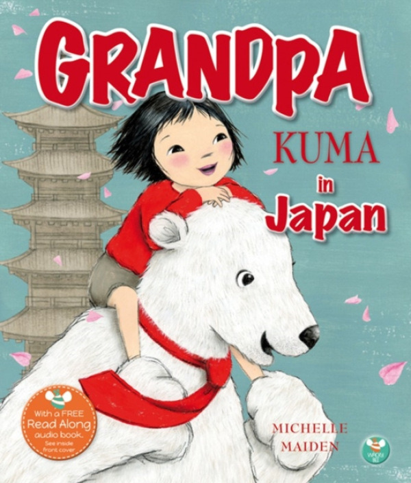 Wacky Bee Books Grandpa Kuma in Japan - Maiden, Michelle