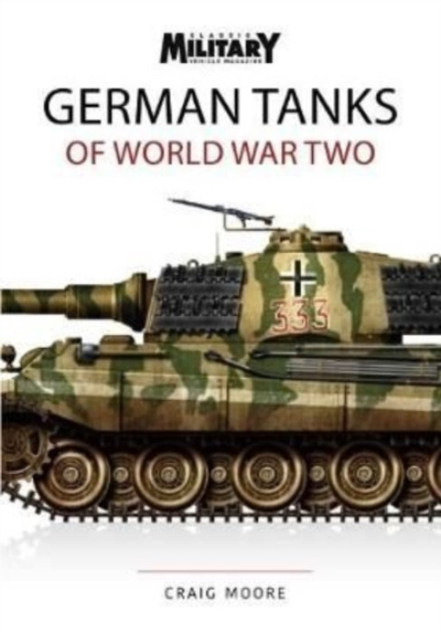 GERMAN TANKS OF WORLD WAR TWO Key Publishing Ltd