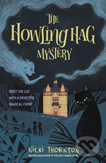 The Howling Hag Mystery - Nicki Thornton - kniha z kategorie Pro děti