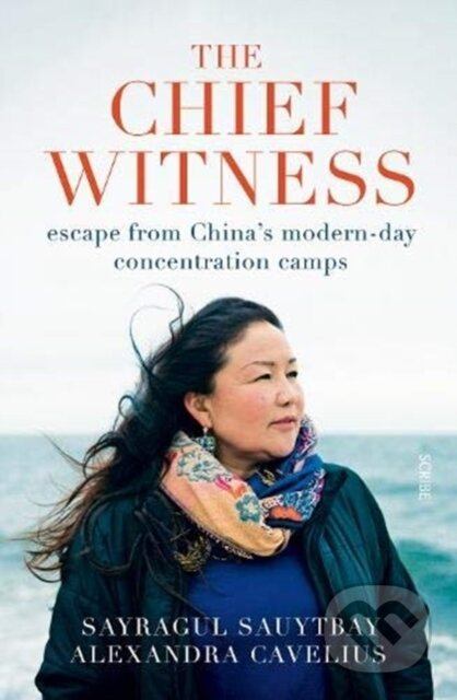 The Chief Witness (escape from China’s modern-day concentration camps) - kniha z kategorie Humanitní a společenské vědy