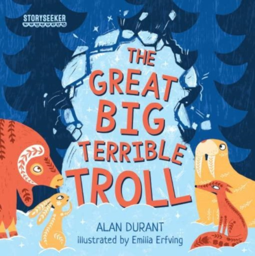 PPIPL UK Limited Storyseeker the Great Big Terrible Troll - Durant, Alan