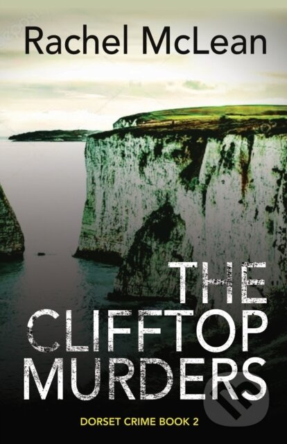 The Clifftop Murders - Rachel Mclean - kniha z kategorie Detektivky, thrillery a horory