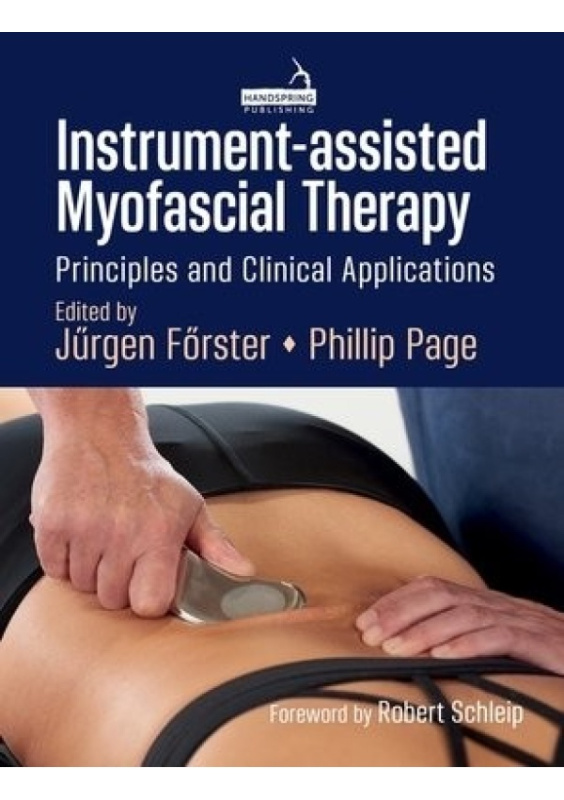 Instrument-Assisted Myofascial Therapy, Principles and Clinical Applications Jessica Kingsley Publishers