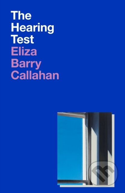 The Hearing Test - Eliza Barry Callahan - kniha z kategorie Společenská beletrie