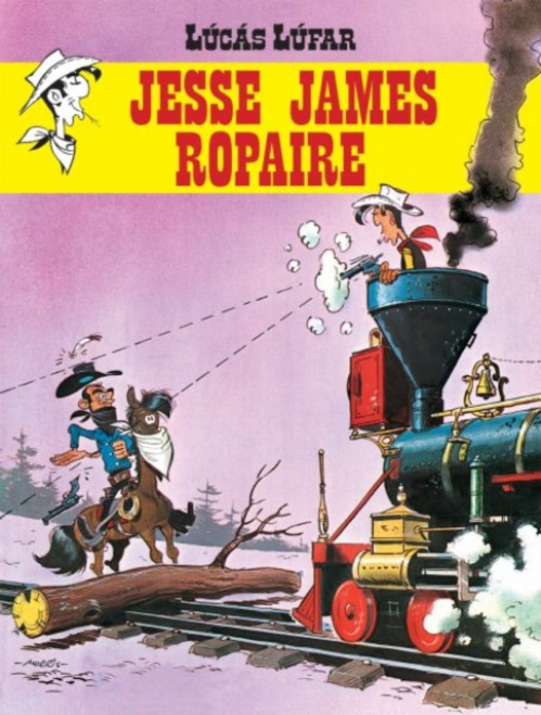 Dalen Eireann Lucas Lufar: Jesse James, Ropaire (Lucky Luke in Irish) - Goscinny, Rene