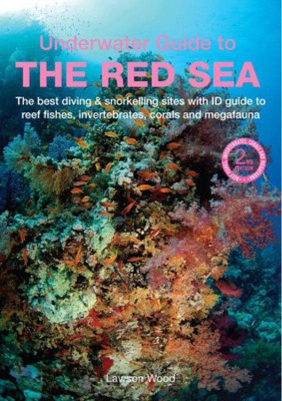 Underwater Guide to the Red Sea (2nd) John Beaufoy Publishing Ltd