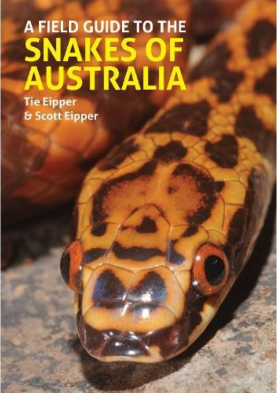 Field Guide to the Snakes of Australia John Beaufoy Publishing Ltd